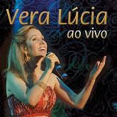 CD Vera Lúcia - Ao Vivo
