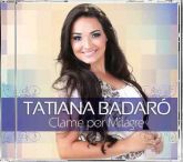 CD Clame Por Milagres - Tatiana Badaró