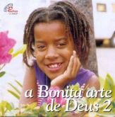 CD A Bonita arte de Deus 02 - Pequenos Cantores de Apucarana