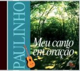 CD Meu Canto em Oração - Paulinho