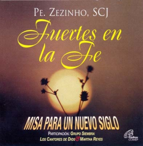 CD Fuertes en La Fé - Pe. Zezinho, Scj