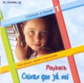 CD Coisas Que Já Sei - PlayBack - Pe. Zezinho, SCJ