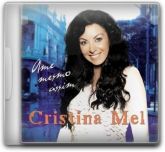 CD Ame Mesmo Assim - Cristina Mel