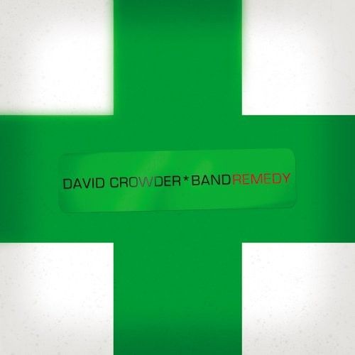 CD Remedy - David Crowder Band