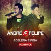 CD Acelera E Pisa - PlayBack - André & Felipe