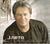 CD Um Milagre Novo - J. Neto