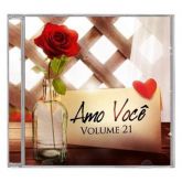 CD Amo Você Vol. 21  - Coletâneas
