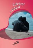 Livro: Celebrar o Amor - Darlei Zanon