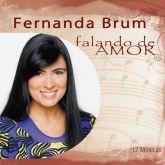 CD Falando de Amor - Fernanda Brum