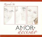 CD Amor é Decisão - Ricardo Sá