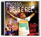 CD O nosso Deus é fiel - Kleber Lucas