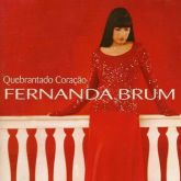 CD Quebrantado Coração  - Fernanda Brum