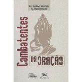 Livro: Combatentes na Oração - Pe Marlon Múcio / Pe Gustavo Sampaio