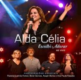 CD Escolhi Adorar - Alda Célia