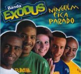 CD Ninguém Fica Parado - Banda Êxodus