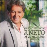 CD Seleção Essencial J. Neto As 20 Melhores vol. 2
