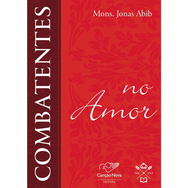 Livro: Combatentes no Amor -  Monsenhor Jonas Abib