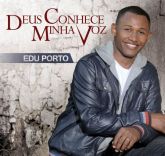 CD Deus Conhece Minha Voz - Edu Porto
