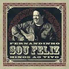 CD Sou Feliz - Hinos ao vivo - Fernandinho