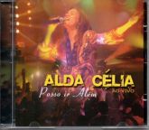 CD Posso Ir Além - Ao-Vivo- Alda Célia