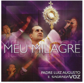 CD Meu Milagre – Padre Luiz Augusto e Sagrada VOZ