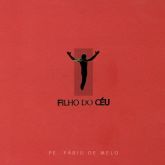 CD Filho do Céu - Padre Fábio de Melo