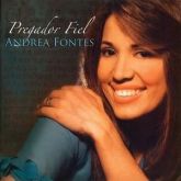 CD Pregador Fiel - Andréa Fontes