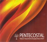 CD Pentecostal - Robson Nascimento & Igreja Deus é Bom