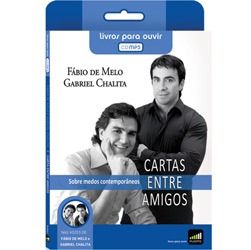 Livro - Cartas Entre Amigos - Audiolivro - Gabriel Chalita