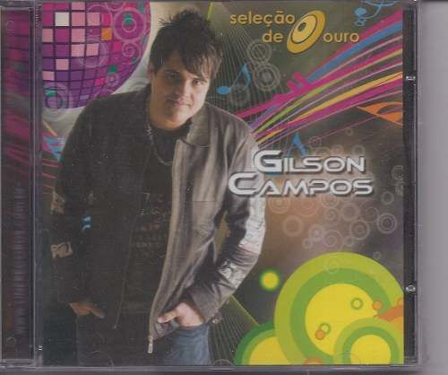 CD Seleção De Ouro - Gilson Campos