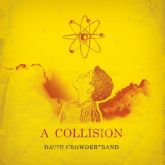 CD A Collision - David Crowder Band
