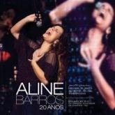 CD Aline Barros 20 anos