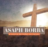 CD O Centro de Todas as Coisas - Asaph Borba