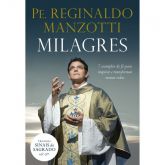 Livro: Milagres - Pe. Reginaldo Manzotti - Trilogia Sinais do Sagrado