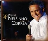 Cd Diácono Nelsinho Corrêa - Ao Vivo (CD 1)
