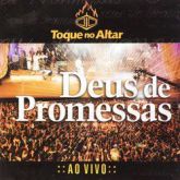 CD Toque no Altar - Deus de Promessas - Ao Vivo