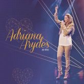 CD Adriana Arydes - Ao Vivo