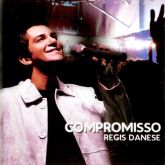 CD Compromisso - Regis Danese