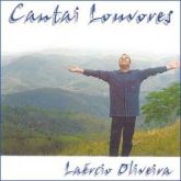 CD Cantai Louvores - Laércio Oliveira