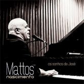 CD Os Sonhos de José - Mattos Nascimento