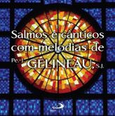CD - Salmos e Cânticos com Melodias de Pe. Gelineau, s.j.