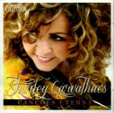 CD Canções Eternas - Shirley Carvalhaes