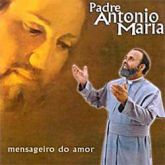 CD Mensageiro do Amor - Padre Antonio Maria