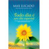 Livro: Todo dia é Um Dia Especial - Max Lucado