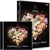 Kit CD+DVD Celebramos o Amor - Ao Vivo