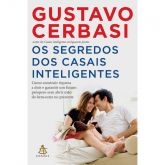 Livro: Os Segredos dos Casais Inteligentes - Gustavo Cerbasi