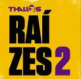 CD Raízes 2 - Thalles Roberto