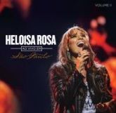 CD Heloísa Rosa - Ao Vivo em São Paulo - Vol. I