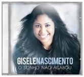 CD O Sonho Não Acabou - Gisele Nascimento