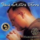 CD Sana Nuestra Tierra - Marcos Witt